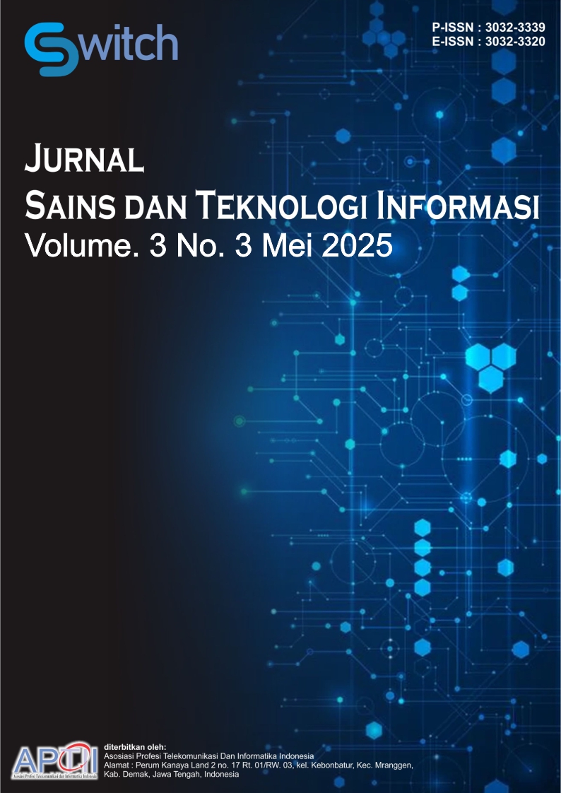 					View Vol. 3 No. 3 (2025): Mei : Switch : Jurnal Sains dan Teknologi Informasi
				
